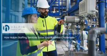 How Halpin Staffing Services Solve Your Business Challenges