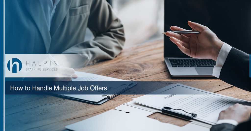How to Handle Multiple Job Offers | Halpin Staffing