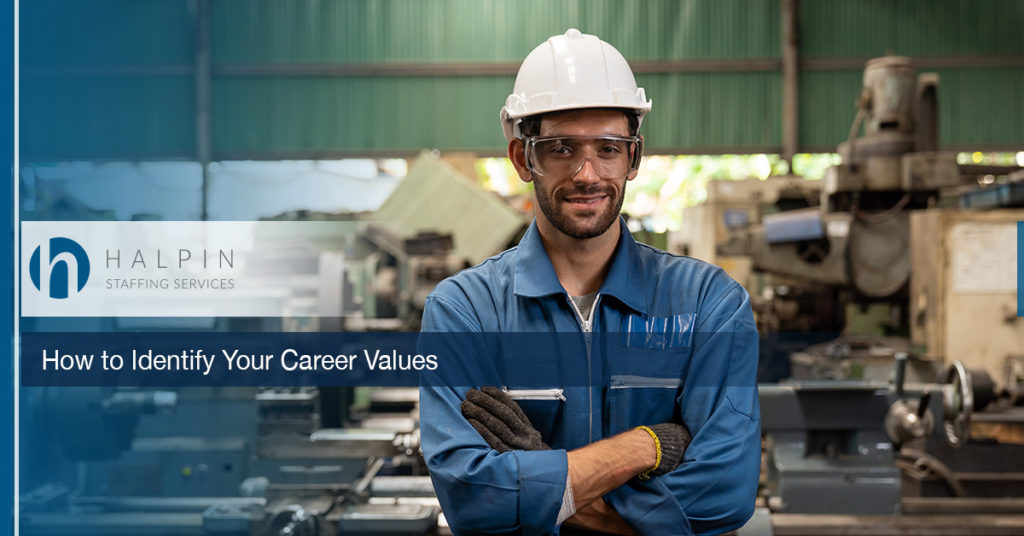 How to Identify Your Career Values | Halpin Staffing Services