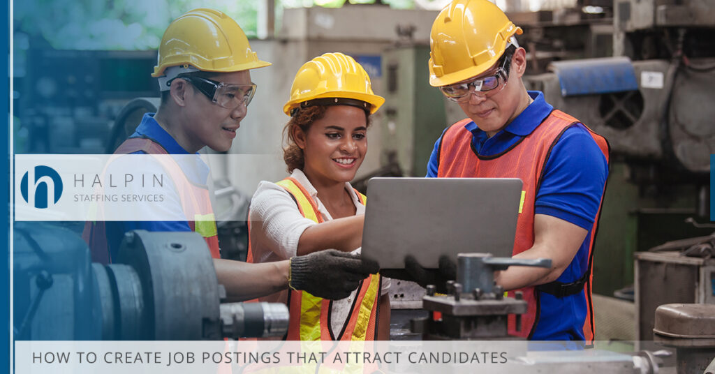 How to Create Job Postings That Attract Candidates | Halpin Staffing Services