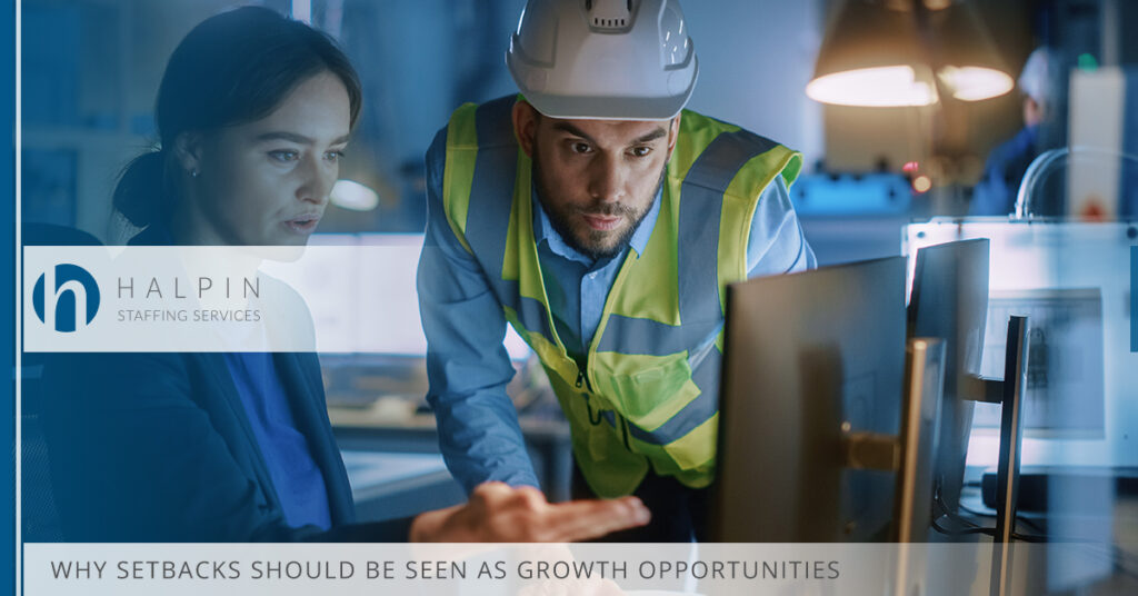 Why Setbacks Should be Seen as Growth Opportunities | Halpin Staffing Services
