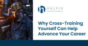 Why Cross-Training Yourself Can Help Advance Your Career
